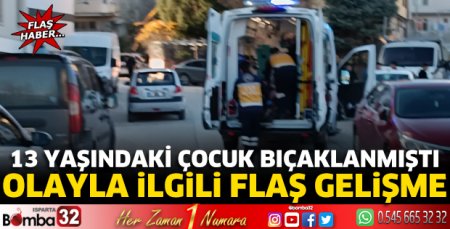 Olayla ilgili flaş gelişme