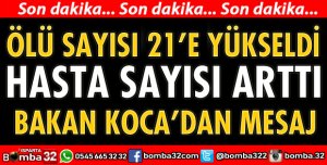 ÖLENLERİN SAYISI 21’E YÜKSELDİ