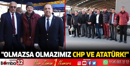 Olmazsa olmazımız CHP ve Atatürk!