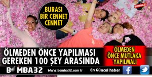 ÖLMEDEN YAPILMASI GEREKEN 100 ŞEY ARASINDA