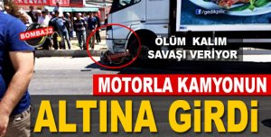 ÖLÜM KALIM SAVAŞI VERİYOR !