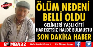 ÖLÜM NEDENİ BELLİ OLDU!