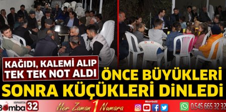 Önce büyükleri sonra küçükleri dinledi