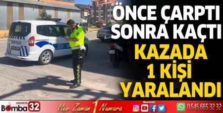 Önce çarptı, sonra kaçtı