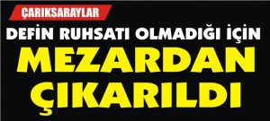 ÖNCE GÖMDÜLER SONRA ÇIKARTTILAR...