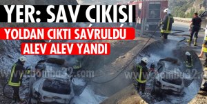 ÖNCE SAVRULDU SONRA ALEV ALEV YANDI