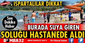 ÖNCE SUYA GİRDİLER SONRA HASTANELERE KOŞTULAR