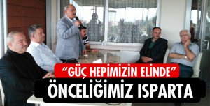 ÖNCELİĞİMİZ ISPARTA