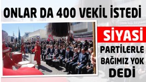 ONLAR DA 400 VEKİL İSTEDİ