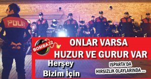 ONLAR VARSA HUZUR VAR !