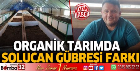 Organik tarımda solucan gübresi farkı