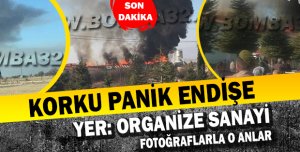 Organize Sanayi ‘de  korkutan yangın !