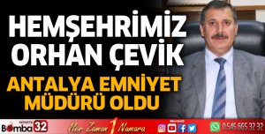 Orhan Çevik Antalya Emniyet Müdürü oldu
