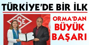 ORMA BİR İLKİ YAŞATTI