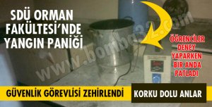 ORMAN FAKÜLTESİ'NDE YANGIN PANİĞİ