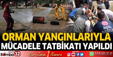 Orman yangınlarıyla mücadele tatbikatı yapıldı