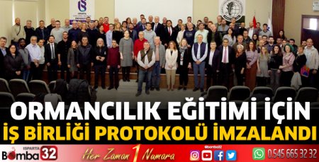 Ormancılık Eğitimi İçin İş Birliği Protokolü İmzalandı