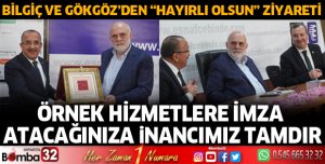 Örnek hizmetlere imza  atacağınıza inancımız tamdır