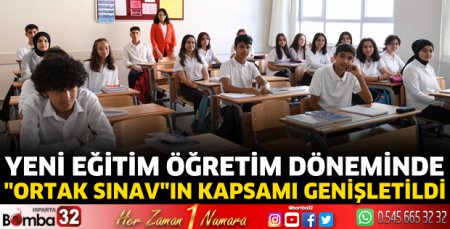 Ortak Sınav kapsamı genişletildi