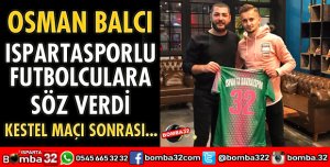 OSMAN BALCI, FUTBOLCULARA SÖZ VERDİ
