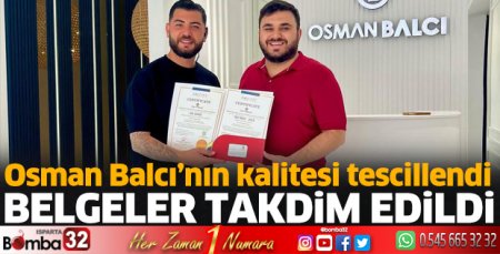 Osman Balcı’nın kalitesi tescillendi