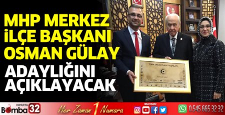 Osman Gülay aday adaylığını açıklayacak