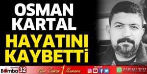 Osman Kartal hayatını kaybetti