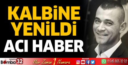 Osman Kartal kalbine yenildi 