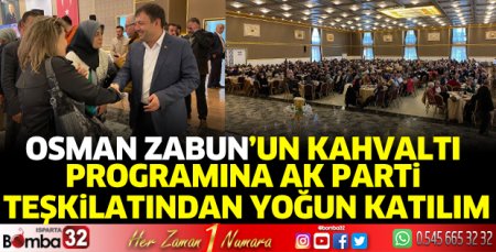 Osman Zabun, AK Parti teşkilatını kahvaltıda buluşturdu