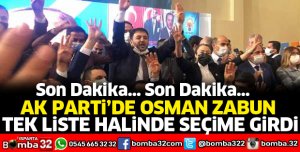 OSMAN ZABUN SEÇİME TEK LİSTE HALİNDE GİRDİ
