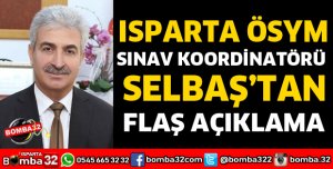 ÖSYM SINAV KOORDİNATÖRÜ SELBAŞ  AÇIKLAMA YAYINLADI
