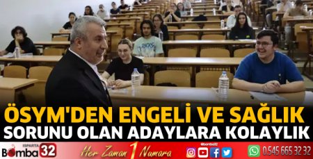 ÖSYM'den engeli ve sağlık sorunu olan adaylara kolaylık