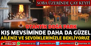 OTANTİK KIŞ MEVSİMİNDE DAHA DA GÜZEL