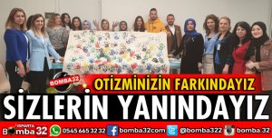 OTİZMİNİZİN FARKINDAYIZ SİZLERİN YANINDAYIZ