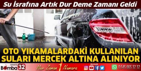 Oto yıkamalar mercek altına alınıyor