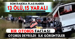 OTOBÜS DEREYE UÇTU