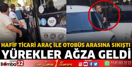 Otobüs ile hafif ticari aracın arasına sıkıştı