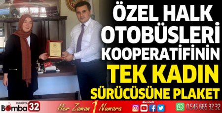 Otobüs şoförü Fatime Metin’e plaket