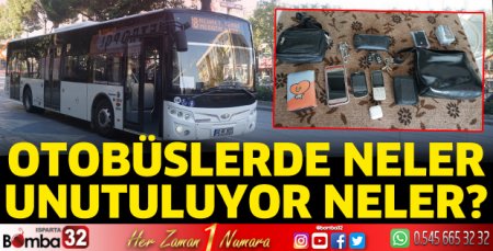 Otobüslerde neler unutuluyor neler?