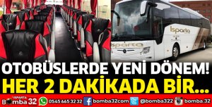 OTOBÜSLERDE YENİ DÖNEM