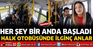 OTOBÜSTE ŞENLİK VAR
