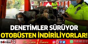 Otogarda PCR testi yaptırmayanlar ve aşısızlar otobüslerden indirilmeye devam ediyor