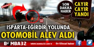 OTOMOBİL BİR ANDA ALEV ALDI