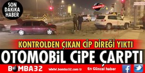 OTOMOBİL CİPE ÇARPTI