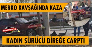 OTOMOBİL DİREĞE ÇARPARAK DURABİLDİ