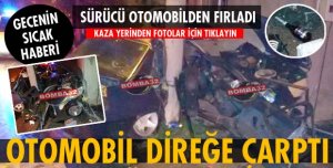OTOMOBİL DİREĞE ÇARPTI
