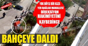 OTOMOBİL EVİN BAHÇESİNE DALDI  