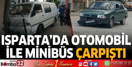 Otomobil ile minibüs çarpıştı