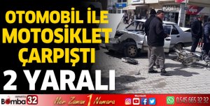 Otomobil ile motosiklet çarpıştı: 2 yaralı