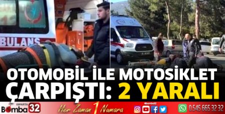 Otomobil ile motosiklet çarpıştı 2 yaralı